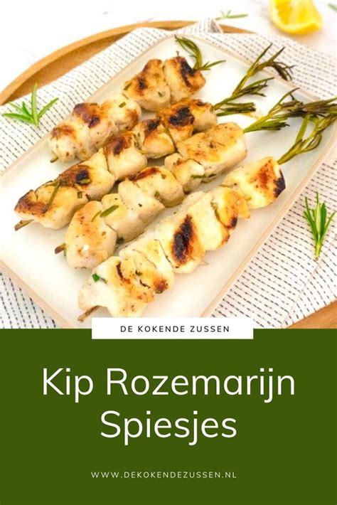 Kip Rozemarijn Spiesjes Recept De Kokende Zussen