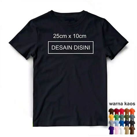 Jual Baju Kaos Custom Satuan Sablon Gambar Foto Kata Kata Dtf Dtg Kaos