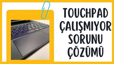 Touchpad Dokunmatik Y Zey Al M Yor Sorunu Z M Youtube