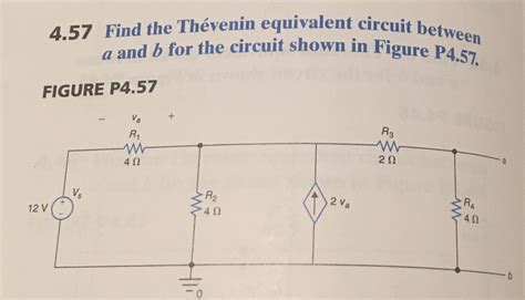 Solved 4 57 Find the Thévenin equivalent circuit between a Chegg