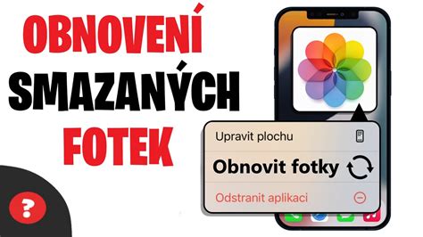 Jak Obnovit Smazan Fotky V Iphonu N Vod Obnoven Smazan Ch Fotek