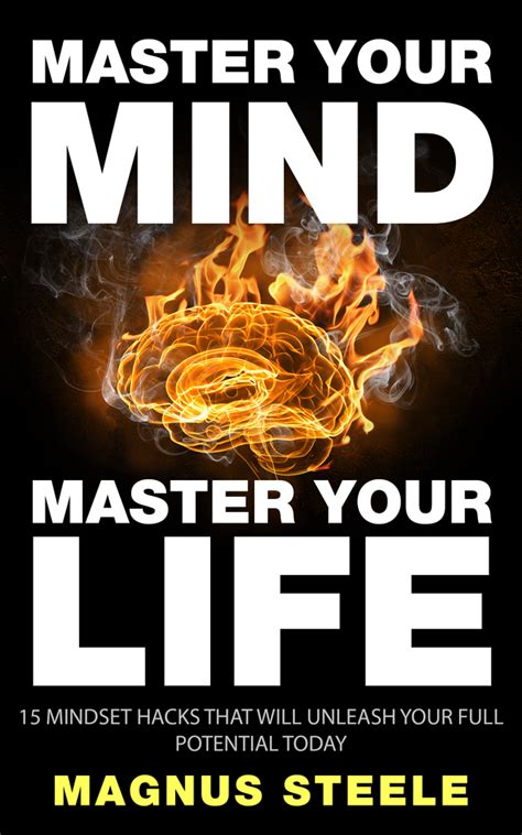 Read Master Your Mind, Master Your Life: 15 Mindset Hacks That Will ...