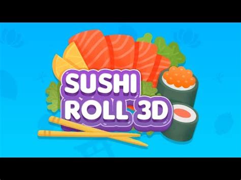 Sushi Roll D Cooking Asmr Game Level Ios Android Youtube