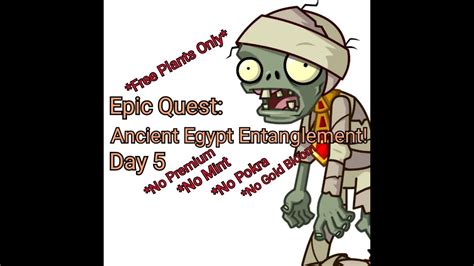 Plants Vs Zombies 2 L Epic Quest Ancient Egypt Entanglement Step 5