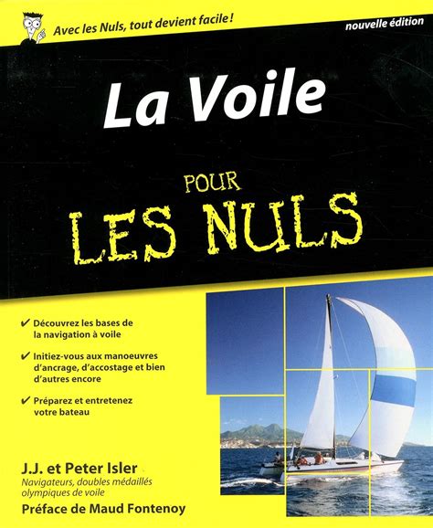 La Voile Pour Les Nuls E Isler Peter Isler J J Fontenoy Maud