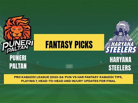 PKL 2023 24 PUN Vs HAR Dream11 Prediction For Final Match Playing 7