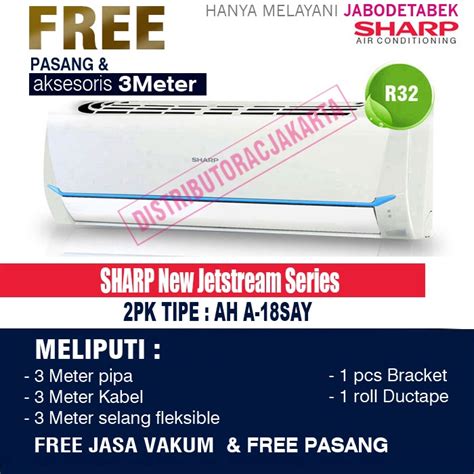 Jual AC Sharp 1 2 PK 3 4 PK 1 PK 1 5 PK 2 PK AH A SAY Paket