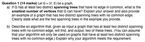 Solved Question 1 14 Marks Let G V E Be A Graph A If G Chegg