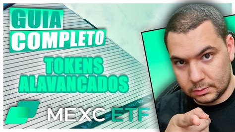 MEXC ETF Guia Completo Sobre Os ETFs Da MEXC Tokens Alavancados