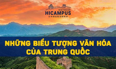 Những biểu tượng của Trung Quốc đặc trưng nhất - HiCampus