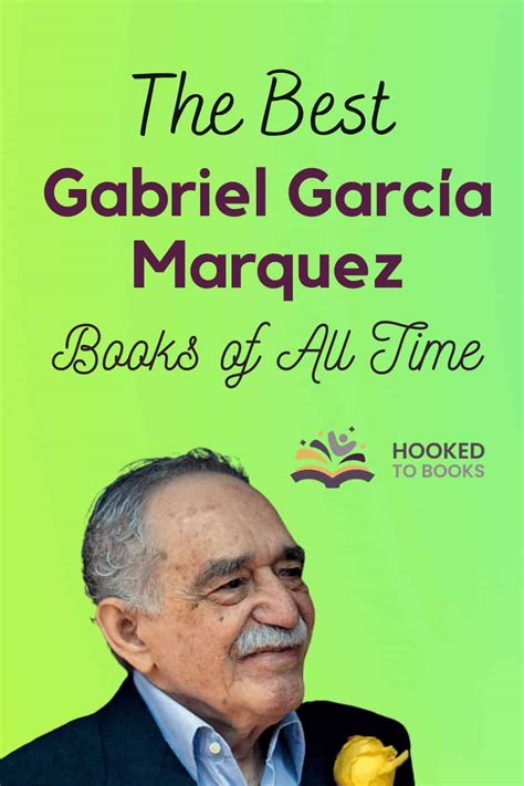 Best Gabriel García Marquez Books Of All Time Hooked To Books