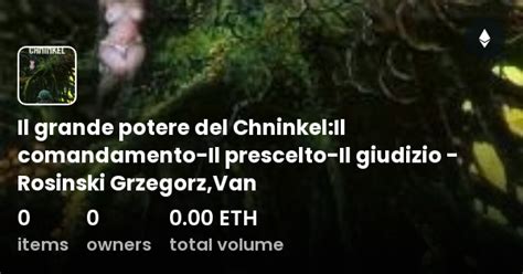 Il Grande Potere Del Chninkel Il Comandamento Il Prescelto Il Giudizio