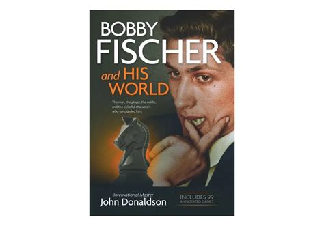 Bobby Fischer And His World