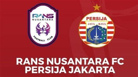 Link Tv Live Streaming Indosiar Vidio Rans Nusantara Vs Persija Jakarta