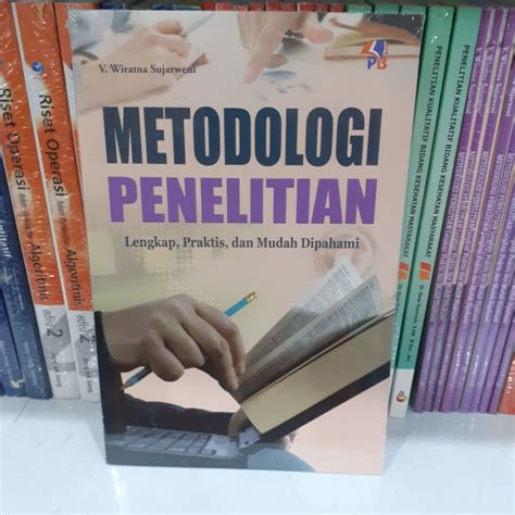 Jual Buku Metodologi Penelitian Lengkap Praktis Dan Mudah Dipahami Oleh