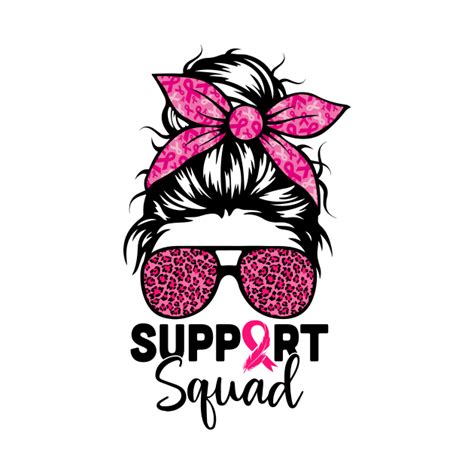 Support Squad Messy Bun Pink Warrior Breast Cancer Awareness Support Squad Breast Cancer