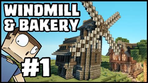 Minecraft Lets Build Windmill Bakery Part 1 YouTube