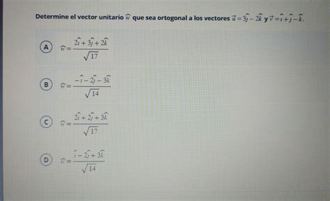 Solved Determine El Vector Unitario Widehat W Que Sea Ortogonal A Los