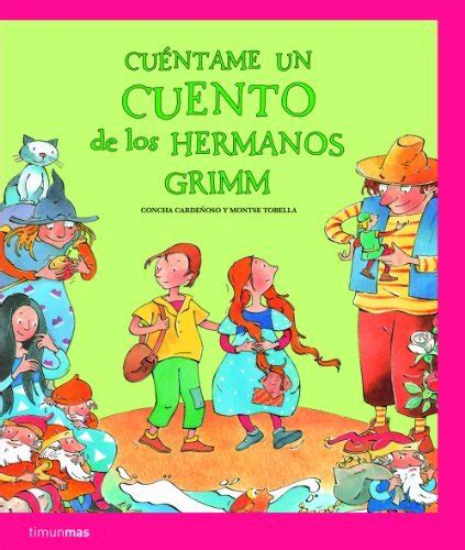 Comprar Cu Ntame Un Cuento De Los Hermanos Grimm Recopilatorios De