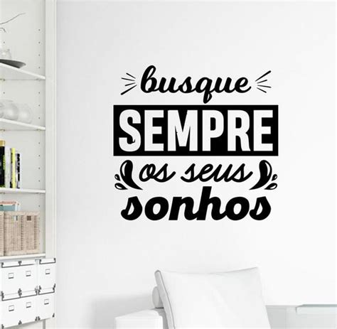 Adesivo Decorativo De Parede Frase Busque Sempre Os Seus Sonhos