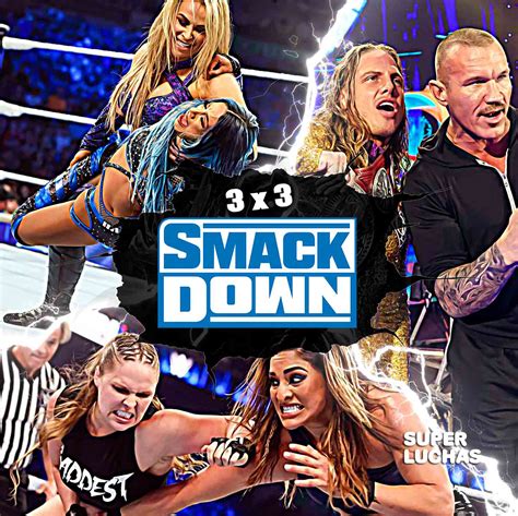 3×3 Lo Mejor Y Lo Peor De Wwe Smackdown 13 De Mayo 2022 Superluchas