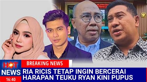 Harapan Teuku Ryan Untuk Rujuk Bisa Pupus Ria Ricis Kekeh Minta