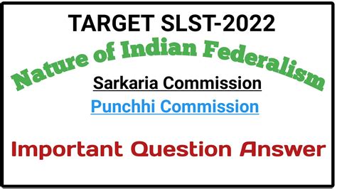 Nature Of Indian Federalism Sarkaria Commission Punchhi Commission