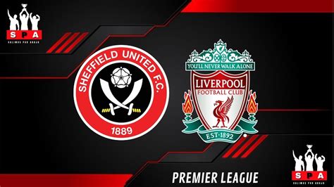 Sheffield United Vs Liverpool En Directo Luis Diaz Titular