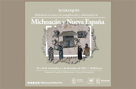 Anuncian coloquio sobre evangelización y colonización de Michoacán y