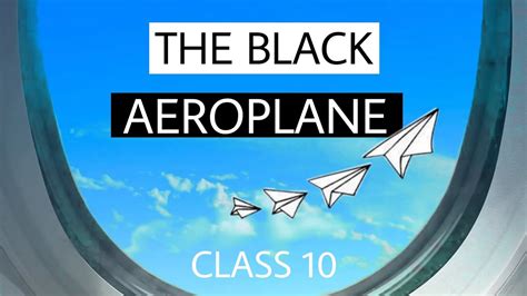 The Black Aeroplane Class 10 Summary In Hindi With PYQs MCQs Two