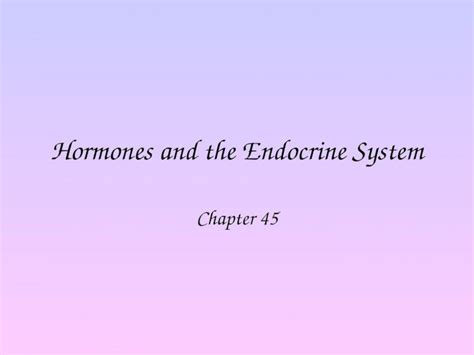 Ppt Hormones And The Endocrine System Chapter Endocrine System