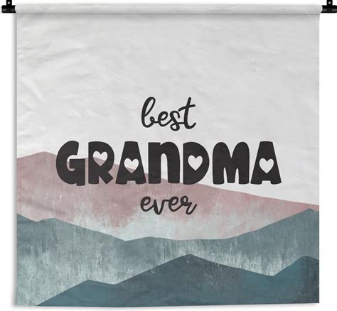 Wandkleed Wanddoek Best Grandma Ever Oma Quotes Spreuken