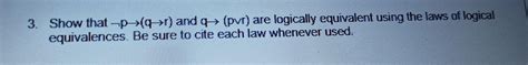 Solved Show That P Qr And Q Pr Are Logically Chegg