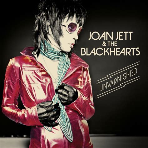 Joan Jett The Blackhearts Released Unvarnished 10 Years Ago Today