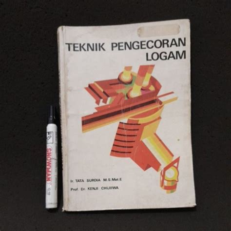 Jual Buku Teknik Pengecoran Logam Tata Surdia Shopee Indonesia