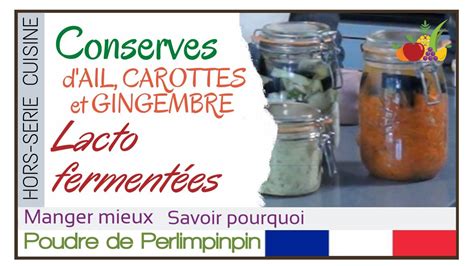 Conserves de légumes LACTOFERMENTES ail carottes et gingembre