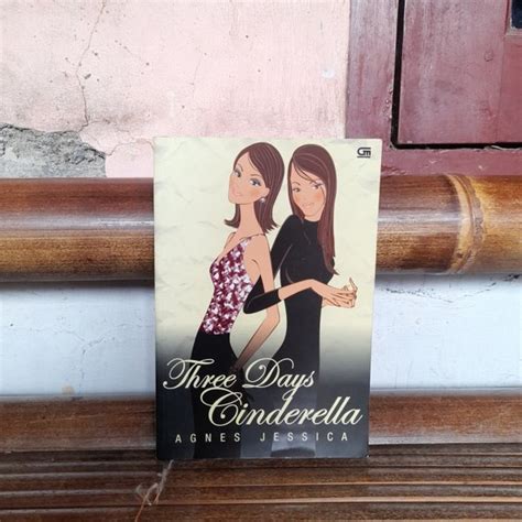 Jual ASLI BUKU Novel Three Days Cinderella By Agnes Jessica Di Lapak