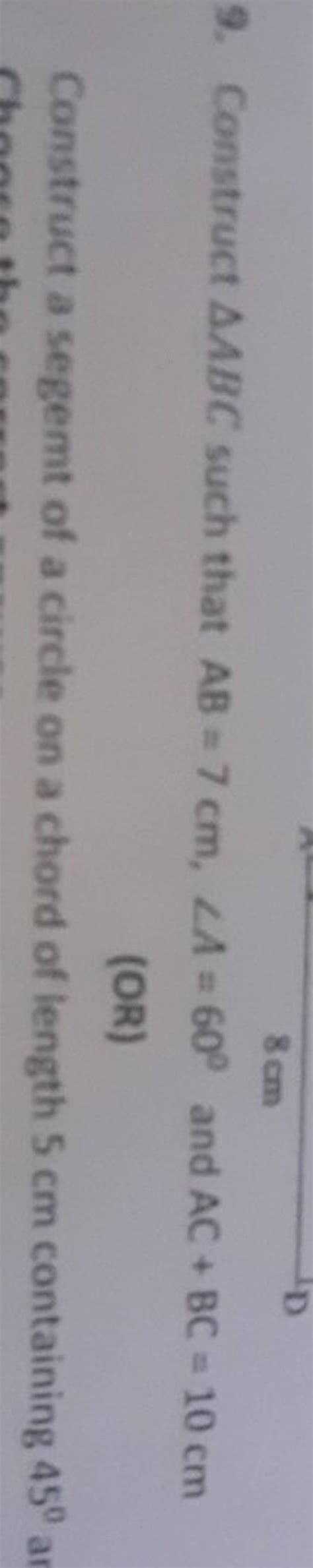 9 Construct Abc Such That Ab7 Cm∠a60∘ And Acbc10 Cmorconstruct