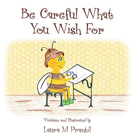 Be Careful What You Wish For by Laura M. Prantil | Goodreads