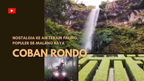 Eksotisnya Coban Rondo Air Terjun Legendaris Di Malang Raya Segini