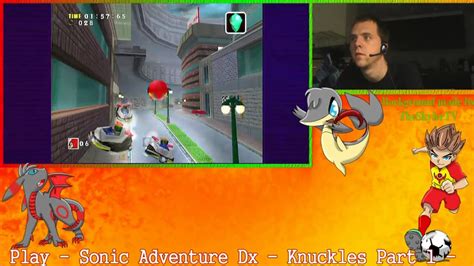 Let S Play Sonic Adventure Dx Knuckles The Echidna Part Youtube