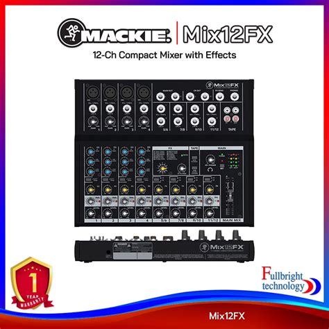 Mackie Mix12FX 12 Ch Compact Mixer with Effects เครองผสมสญญาณเสยง