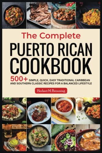 The Complete Puerto Rican Cookbook Simple Quick Easy