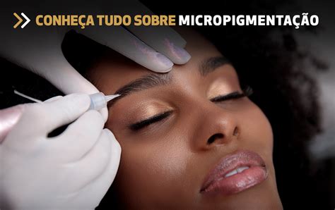 Tudo Sobre A Micropigmenta O Instituto Estudio Mais