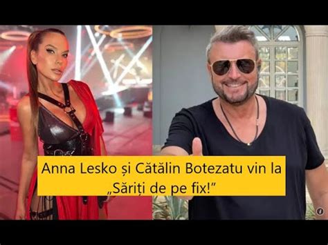 Anna Lesko și Cătălin Botezatu vin la Săriți de pe fix Momente de