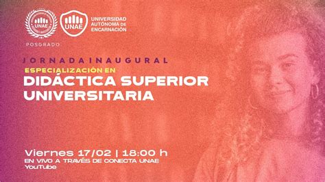 Jornada Inaugural De La Especializaci N En Did Ctica Superior