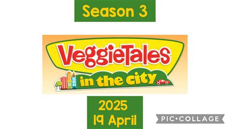 VeggieTales in The City Season 3 2025 19 April by Aronasani on DeviantArt