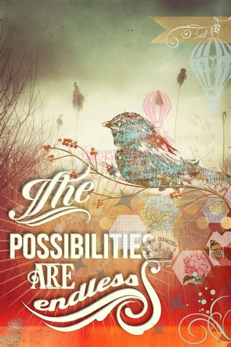 The Possibilities Are Endless Quote Poster Quotes Possibilities