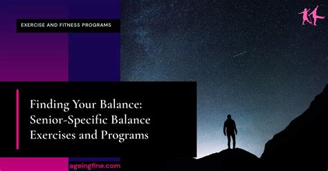 Finding Your Balance: Senior-Specific Balance Exercises and Programs - Ageing Fine