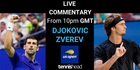 Live Commentary Djokovic Vs Zverev Us Open Semi Final